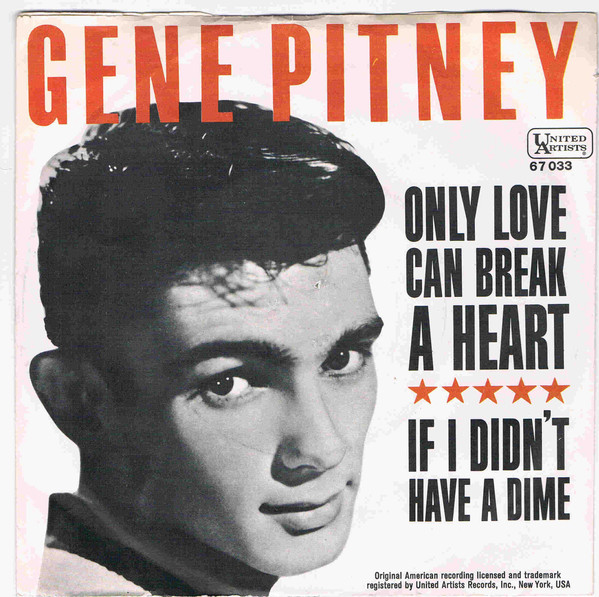 If I Didn't Have A Dime (To Play The Jukebox) by Gene Pitney