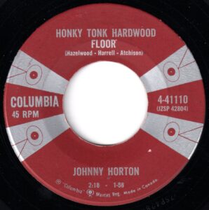 Johnny Horton - Honky Tonk Hardwood Floor 45 (Columbia Canada)