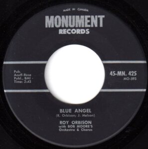 Roy Orbison - Blue Angel 45 (Monument Canada)