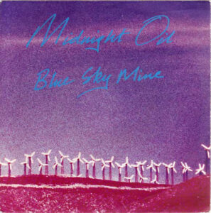Blue Sky Mine by Midnight Oil
