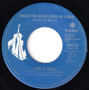 Could You Ever Love Me Again by Gary and Dave