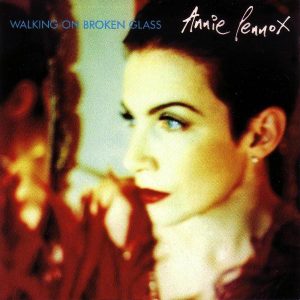 Walking On Broken Glass by Annie Lennox