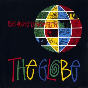The Globe by Big Audio Dynamite