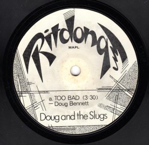 Too Bad by Doug and the Slugs