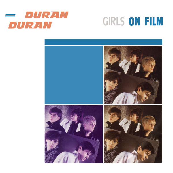 Girls On Film by Duran Duran