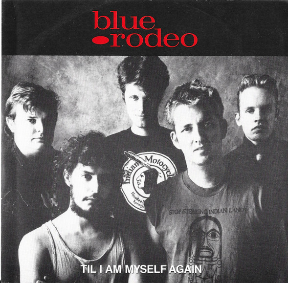 Til I Am Myself Again by Blue Rodeo