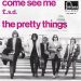 Come See Me by the Pretty Things