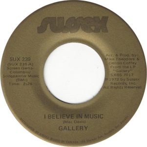 I Believe In Music by Gallery