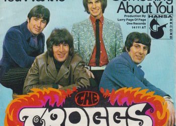 You Can Cry If You Want To by the Troggs