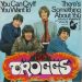 You Can Cry If You Want To by the Troggs