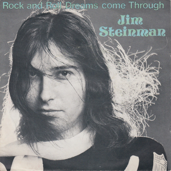 Rock And Roll Dreams Come Through by the Jim Steinman Band