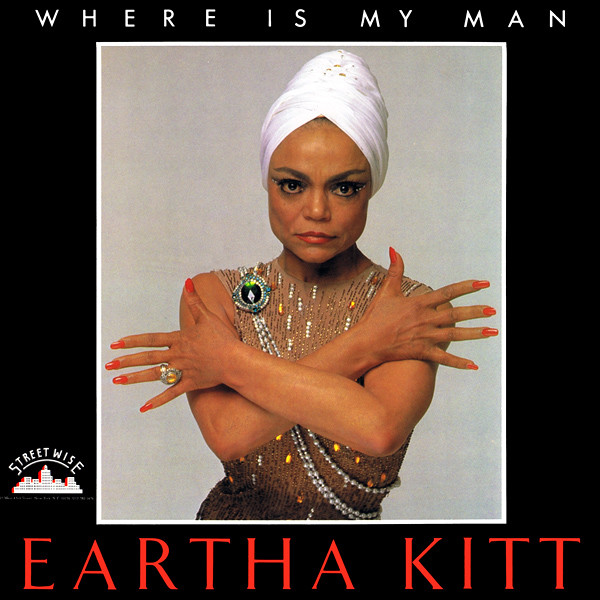 Where Is My Man by Eartha Kitt