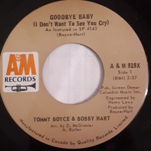 Goodbye Baby (I Don’t Want To See You Cry) by Tommy Boyce & Bobby Hart