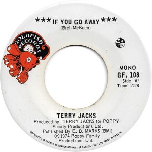If You Go Away by Terry Jacks