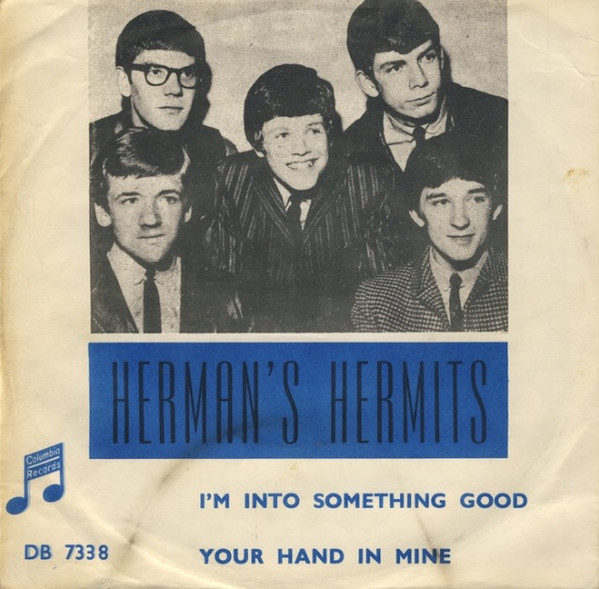 I'm Into Something Good by Herman's Hermits