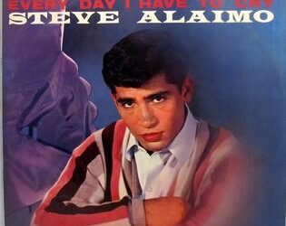 Everyday I Have To Cry Some by Steve Alaimo
