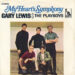 My Heart’s Symphony by Gary Lewis and the Playboys