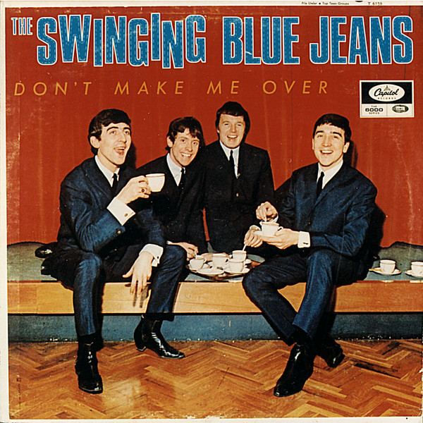 Don’t Make Me Over by the Swinging Blue Jeans