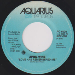 Love Has Remembered Me by April Wine Love Has Remembered Me by April Wine
