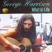 What Is Life by George Harrison