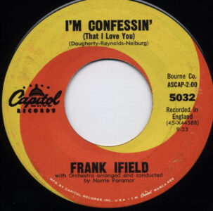 I’m Confessin’ by Frank Ifield I’m Confessin’ by Frank Ifield