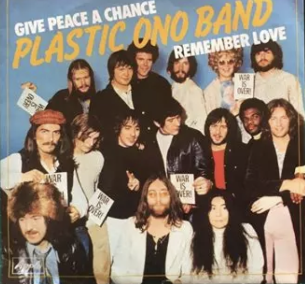 Give Peace A Chance by Plastic Ono Band